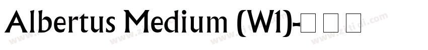 Albertus Medium (W1)字体转换